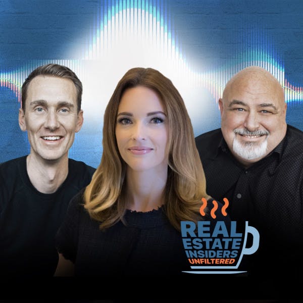 Real Estate Insiders Unfiltered with guest Shannon McGahn, NAR Chief Advocacy Officer