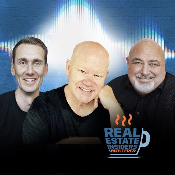 Real Estate Insiders Unfiltered with guest Brad Inman